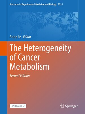 cover image of The Heterogeneity of Cancer Metabolism
